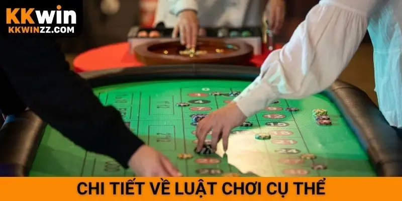 Chi tiết về luật chơi cụ thể