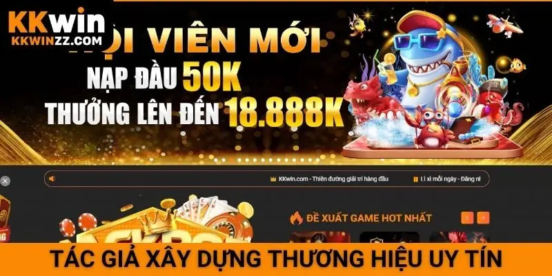 Tác giả xây dựng thương hiệu uy tín